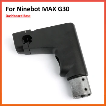 Основание приборной панели для NINEBOT MAX G30 G30D, сиденье для электрического скутера, Лоб, Основание приборной панели в сборе, Запасные части