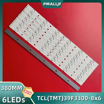  8 шт./компл. светодиодных полосок подсветки для TCL (TMT) 39F3300-8X6-V2 4C-LB3906-YH2 4C-LB3906-YH1 6V 380 мм 6 светодиодов