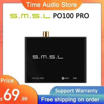  SMSL PO100 PRO USB Цифровой интерфейс MQA Декодирования XOMS XU316 DSD64 Оптический коаксиальный DSD512 I2S выход 32 бит 768 кГц для коммутатора PS5