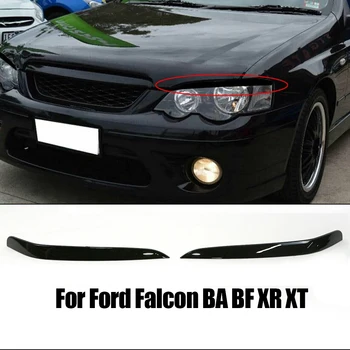  2x Фара для Бровей ABS Материал BA BF XR XR6 XR8 XT Прочная накладка на веко для Ford Falcon Спереди Черный глянец