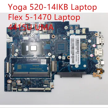  Материнская плата для ноутбука Lenovo Yoga 520-14IKB/Flex 5-1470, материнская плата 4415U UMA 5B20N67753