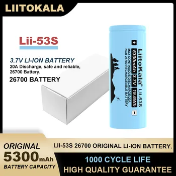  Новая литиевая батарея Liitokala LII-53S мощностью 26700 5300mA 20A 3,7 В Подходит для фонарика (обновление 26650 Lii-51S)