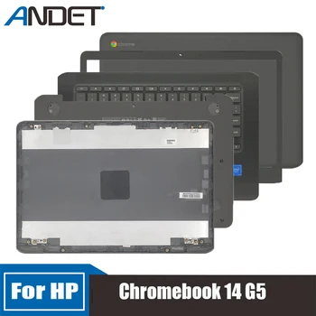  Новинка для HP Chromebook 14 G5 ЖК-дисплей Задняя крышка Задняя крышка Безель рамка подставка для рук Верхний регистр Клавиатура Нижняя оболочка аксессуары для ноутбуков