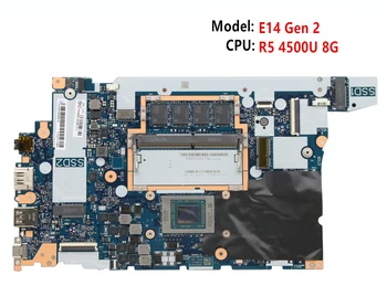  Материнская плата Для ThinkPad E14 Gen 2 20T6 20T7 R5 4500U 8G AMD 5B20W77573 5B21B63297