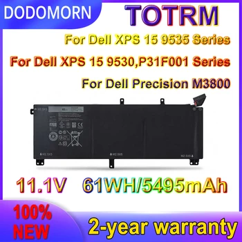  DODOMORN Новый Аккумулятор TOTRM Для Dell XPS 15 9530 Precision M3800 TOTRM H76MV 7D1WJ 61WH Бесплатная гарантия 2 года